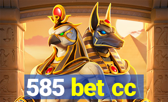585 bet cc